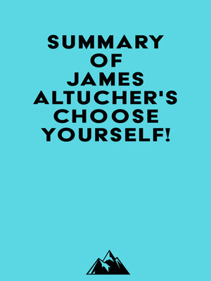 cover image of Summary of James Altucher's Choose Yourself!